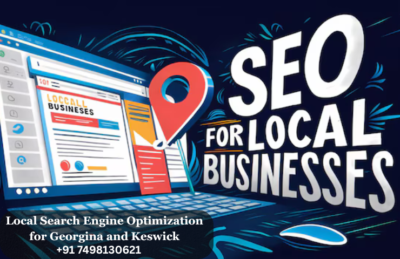Local Search Engine Optimization for Georgina and Keswick